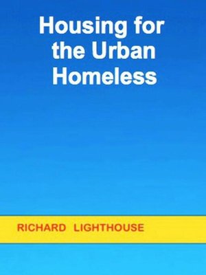 cover image of Housing for the Urban Homeless